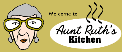 Welcome to Aunt Ruth's Kitchen
